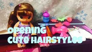 Opening Cute hairstyles baby Alive! With Faith!