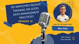 Do Employees Receive Training on Good Data Management Practices? | BAG Consult Podcast Ep. 16