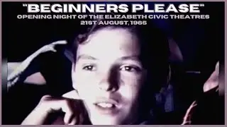 Beginners Please Opening of the Elizabeth Civic Theatres 1965