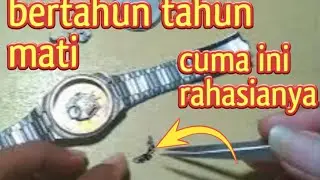 kok bisa ..?? Jam tangan mati bertahun tahun bisa hidup kembali #otakatikjam