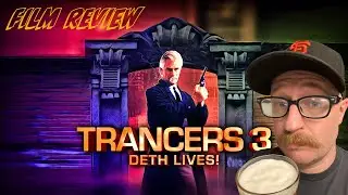Trancers 3 | DETH LIVES!!! | 1992 | Full Moon Friday