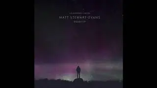 Matt Stewart Evans - Waltz for Dreamers