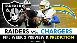 Raiders vs. Chargers Preview + Top Raiders News & What To Watch For In NFL Week 2 MNF