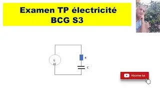 Examen TP électricité BCG (S3)