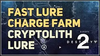 Fast Lure Charge Farm Cryptolith Lure Destiny 2