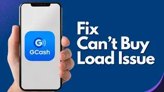 How to Fix GCash App Can’t Buy Load Issue | GCash is not working today (2026)