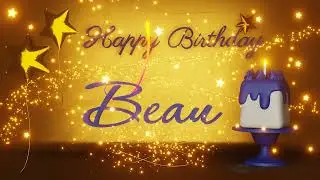 Beau | Happy Birthday Song | Happy Birthday To You