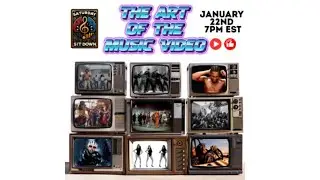 Sit Down Shorts: The Art of the Music Video