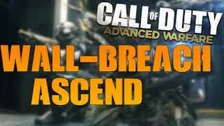 'Advanced Warfare Glitches' NEW ASCEND  WALLBREACH