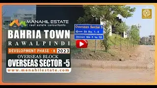 Overseas Sector - 5, Overseas Block, Bahria Town Phase 8 Rawalpindi | Development Update 2023