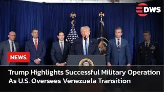 Explosive Conference: Trump On Running Venezuela Post-Maduro Raid | DWS News | AC1F