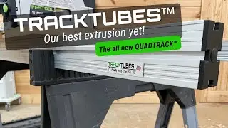 TRACKTUBES QUADTRACK&trade;: The Most Versatile Extrusion for Woodworkers in Decades!