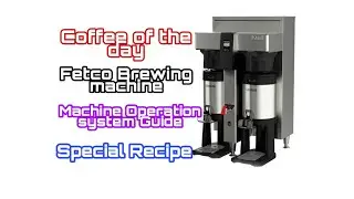 How to Program a Fetco Coffee Brewer/ Insert coffee of the day Recipe into the system of the machine