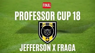 Futebol de Botão - Final Professor Cup 18 - Jefferson x Fraga
