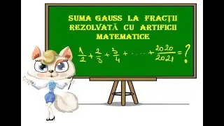Suma lui Gauss la fractii rezolvata cu artificii matematice