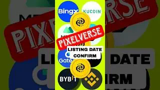 PIXELVERSE LISTING DATE 100% CONFIRM
