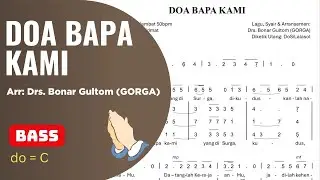 DOA BAPA KAMI &ndash; Latihan Paduan Suara (BASS) | Arr. Bonar Gultom (Gorga) - Choir Practice