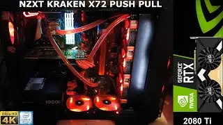 Ultimate Hybrid GPU Cooling NZXT Kraken X72 Push Vs Push Pull | RTX 2080 Ti | i9 9900K 5.1GHz