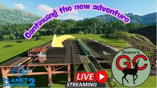 Continuing our New Adventure!!!!! Replacing our Coaster!!!!!! Planet coaster 2!!!!!!!