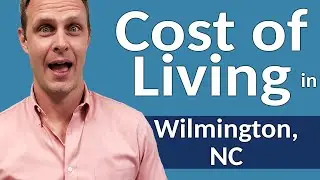 Relocating to Wilmington, NC | Cost of Living