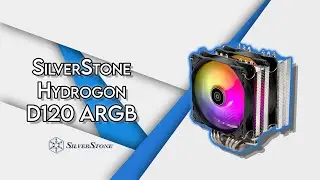 SilverStone HYDROGON D120 ARGB   Unboxing & Review