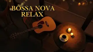 🌙 Bossa Nova Relaxing Music | Cozy Café Bossa Nova Night Ambience
