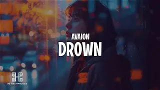 AVAION - drown (Lyrics)
