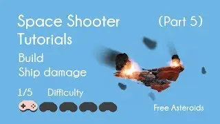 Space Shooter Tutorial - (Part 5) - Building Ship Damage