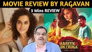 Haseen Dillruba (2021) Movie Review | Ragavan's Review | New Tamil Dubbed Movie | Taapsee | Vetube