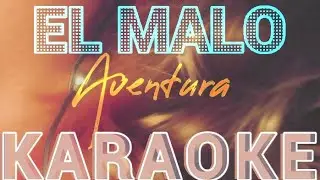 (Karaoke) El Malo - Aventura