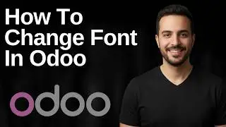 How To Change Font In Odoo (2026 Easy Guide)