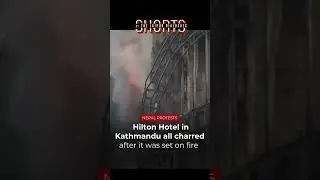 Hilton Hotel Set On Fire In Kathmandu, Nepal..