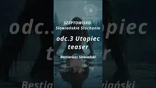 Szeptowisko- odc3. Utopiec l teaser l #bestiariusz  #Słuchowisko #Utopiec #topielec
