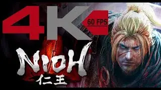 Nioh # No Hit Run - All Main Missions + All DLC (successfully no hits taken) 4K 60FPS