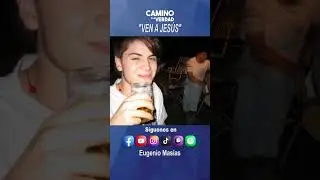VEN A JES&Uacute;S - REV. EUGENIO MAS&Iacute;AS