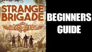 Краткое руководство для начинающих, а также советы и подсказки по игре Strange Brigade (PS4)