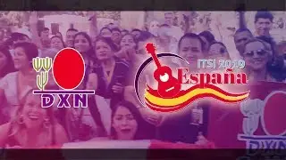 DXN America and Latin America ITSI Spain 2019 from 18th - 23rd June 2019