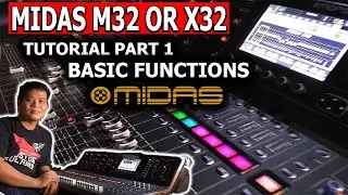 MIDAS M32 OR X32 TUTORIAL PART 1 BASIC FUNCTIONS ( TAGALOG )