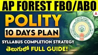 AP Forest Beat Officer Preparation 2025 | 10 Days Plan to Cover Polity Syllabus for AP FBO/ABO Exam
