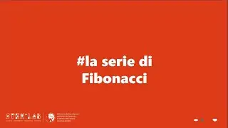 #stemacasa - La serie di Fibonacci