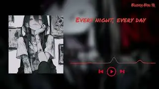 Fluffy Fox 鬼 Every night, every day