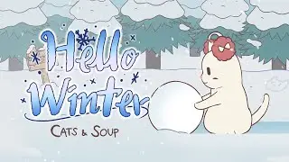 Cats & Soup : Hello Winter!☃️