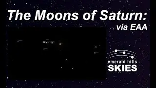 The Moons of Saturn: Real-time Observing Using Electronically-Assisted Astronomy (EAA)
