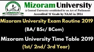 Mizoram University Exam Routine 2019, BA/ BSC/ BCOM Exam Date