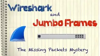 Wireshark and Jumbo Frames: The Missing Packets Mystery (Ubiquiti UniFi)
