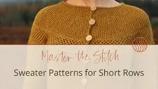 Short Rows Knitting: Best Sweaters for Confidence | Carol Feller
