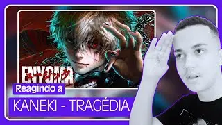 REAGINDO A TRAG&Eacute;DIA | KANEKI (TOKYO GHOUL) | Enygma | {GmarquesPC}