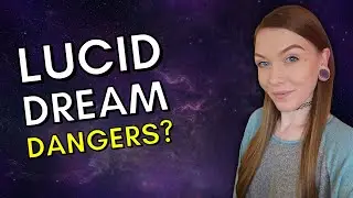 Lucid Dreaming WARNINGS | The 'Dangers' Of Lucid Dreaming
