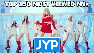 [TOP 150] Most Viewed JYP Music Videos (July 2022)