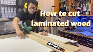 How to cut laminated wood